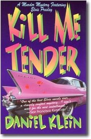 Kill Me Tender, Elvis Presley mystery