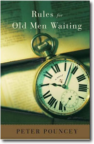 Rules for Old Men Waiting by Peter Pouncey