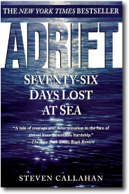 Adrift: Seventy Six Days Lost at Sea by Steven Callahan