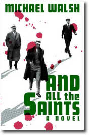 And All the Saints by Michael Walsh