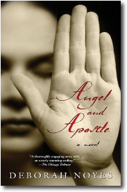 Angel and Apostle by Deborah Noyes