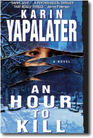 An Hour To Kill by Karin Yapalater