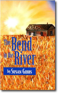 The Bend in the River by Susan Gibbs