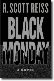 Black Monday by R. Scott Reiss