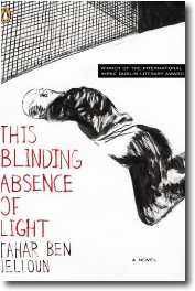 This Blinding Absence of Light by Tahar Ben Jelloun