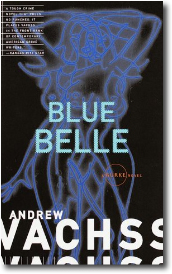 Blue Belle by Andrew Vachss