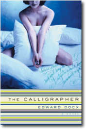 The Calligrapher by Edward Docx