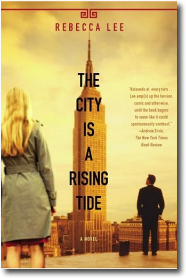 THE CITY IS A RISING TIDE by Rebecca Lee