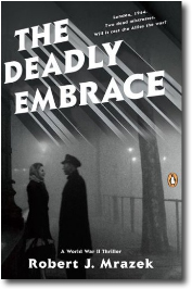 DEADLY EMBRACE by Robert J. Mrazek