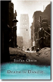 Death in Danzig by Stefan Chwin