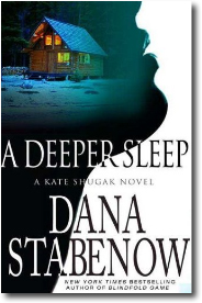 A Deeper Sleep by Dana Stabenow