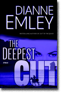 The Deepest Cut by Dianne Emley
