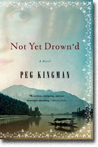 Not Yet Drown'd by Peg Kingman
