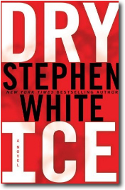 Dry Ice by Stephen White