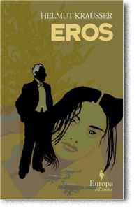 Eros by Helmut Krausser