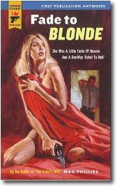 Fade to Blonde by Max Phillips