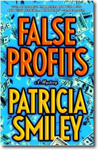False Profits by Patricia Smiley
