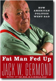 Fat Man Fed Up by Jack W. Germond