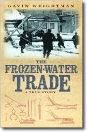 The Frozen-Water Trade by Gavin Weightman 