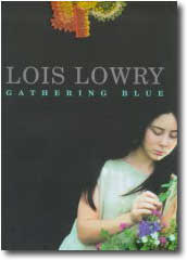 Gathering Blue by Lois Lowry