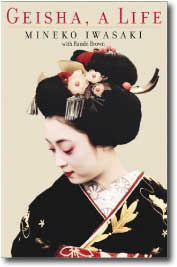 Geisha, A Life by Mineko Iwasaki
