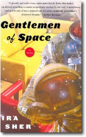 Gentlemen of Space by Ira Sher