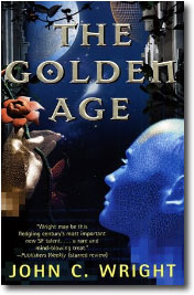 The Golden Age by John C. Wright