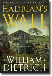 Hadrian's Wall by William Dietrich