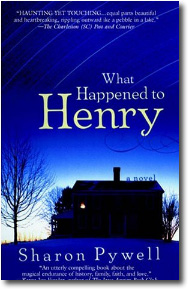 What Happened to Henry by Sharon Pywell