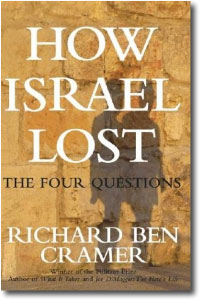 How Israel Lost by Richard Ben Cramer