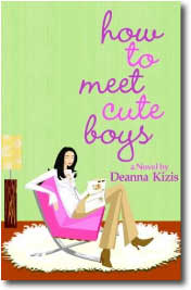 How to Meet Cute Boys by Deanna Kizis