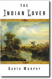 The Indian Lover by Garth Murphy