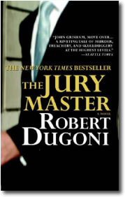 The Jury Master by Robert Dugoni