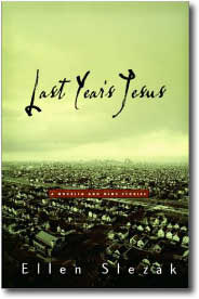 Last Year's Jesus by Ellen Slezak