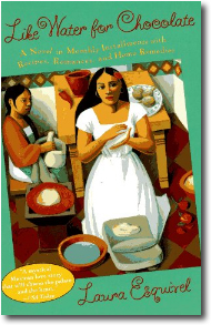 Like Water for Chocolate by Laura Esquivel
