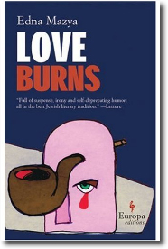 Love Burns by Edna Mazya