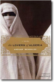 The Lovers of Algeria by Anouar Benmalek