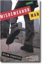 Misdemeanor Man by Dylan Schaffer
