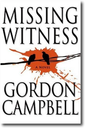 MISSING WITNESS by Gordon Campbell