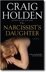 The Narcissist's Daughter by Craig Holden