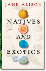 Natives & Exotics by Jane Alison