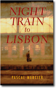 Night Train to Lisbon by Pascal Mercier