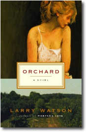 Orchard by Larry Watson