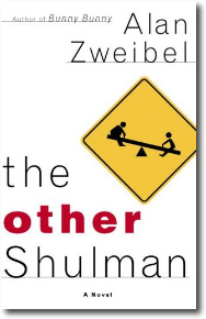 The Other Shulman by Alan Zweibel