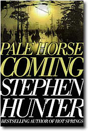 Pale Horse Coming by Stephen Hunter