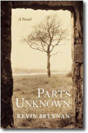 Parts Unknown by Kevin Brennan