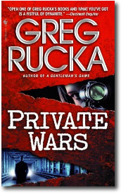 PRIVATE WARS by Greg Rucka