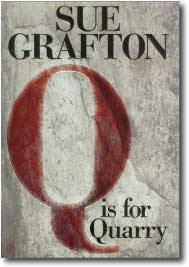 Q is for Quarry for Sue Grafton