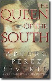 The Queen of the South by Arturo Perez Reverte