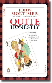 Quite Honestly by John Mortimer